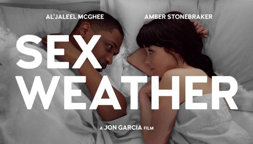 Amber Stonebraker and Al'Jaleel McGhee in Sex Weather (2018)