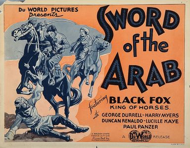 Lucie Kaye, Duncan Renaldo, George Durell, and Alfred E. Smalley in Sword of the Arab (1934)