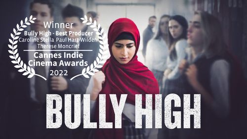 Best Producer - Bully High - Cannes Indie Cinema Awards 2002