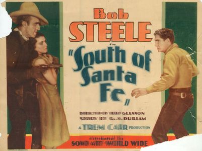 Ed Brady, Janis Elliott, and Bob Steele in South of Santa Fe (1932)