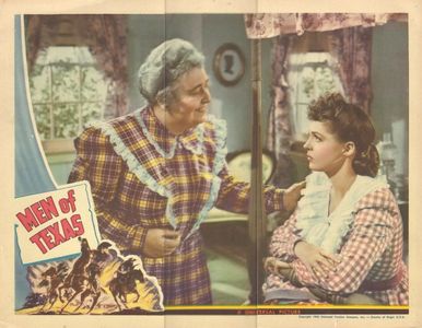 Jane Darwell and Anne Gwynne in Men of Texas (1942)