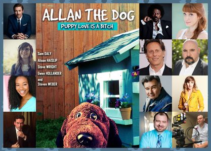 Allan the Dog with Sam Daly, Alison Haislip, Gwen Hollander, Steven Weber, Dan Garza, John Bader, Tony Czech, Chanel Min