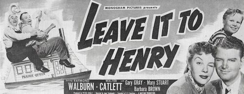 Walter Catlett, Gary Gray, Pat Phelan, Mary Stuart, and Raymond Walburn in Leave It to Henry (1949)
