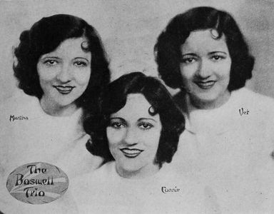 Connee Boswell, Martha Boswell, Vet Boswell, and The Boswell Sisters