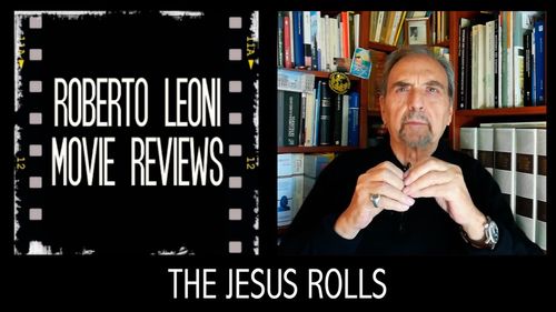 Roberto Leoni in Roberto Leoni Movie Reviews: The Jesus Rolls (2019)
