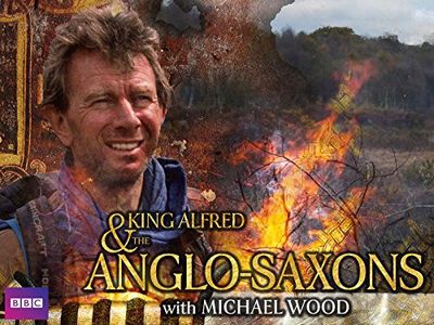 Michael Wood in King Alfred and the Anglo Saxons (2013)