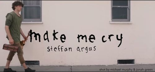 Steffan Argus single, MAKE ME CRY, available on Soundcloud, Spotify and iTunes