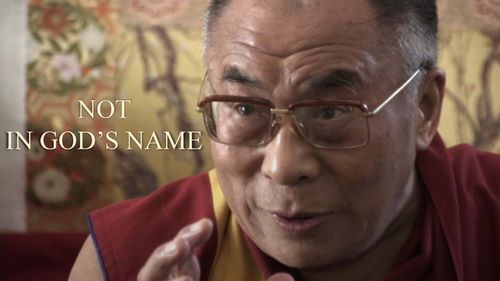 The Dalai Lama in Not in God's Name: In Search of Tolerance with the Dalai Lama (2007)