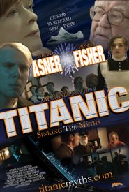 Titanic: Sinking the Myths