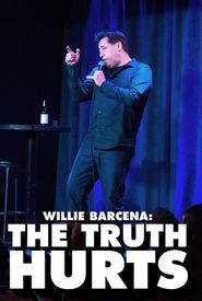 Willie Barcena: The Truth Hurts