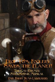 Prof Tom Foolery Saves the Planet!