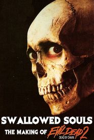 Swallowed Souls: The Making of Evil Dead II