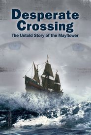 Desperate Crossing - The True Story of the Mayflower
