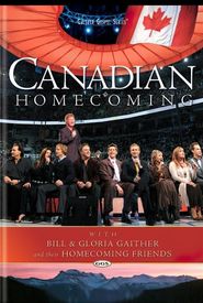 Gaither & Homecoming Friends: Canadian Homecoming