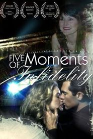 Five Moments of Infidelity