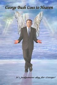 George Bush Goes to Heaven