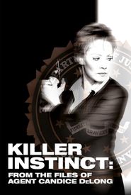 Killer Instinct: From the Files of Agent Candice DeLong