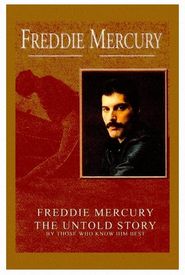 Freddie Mercury, the Untold Story
