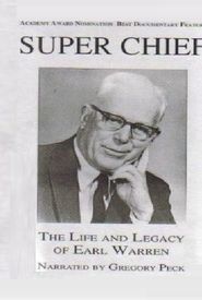 Super Chief: The Life and Legacy of Earl Warren