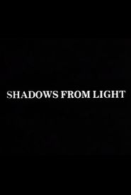 Shadows from Light