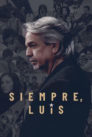 Siempre, Luis