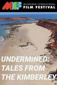 Undermined - Tales from the Kimberley