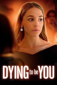 Dying to Be You
