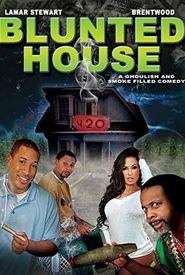 Blunted House: The Movie