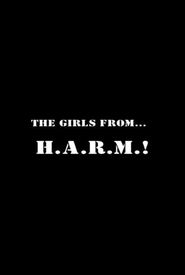 The Girls from H.A.R.M.!