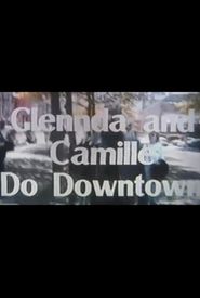 Glenda and Camille Do Downtown
