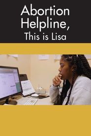 Abortion Helpline, This Is Lisa