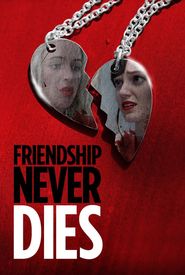 Friendship Never Dies