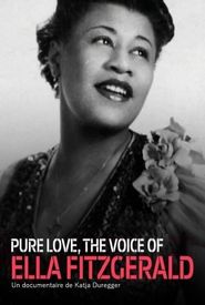 Pure Love: The Voice of Ella Fitzgerald