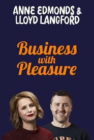 Anne Edmonds and Lloyd Langford: Business with Pleasure