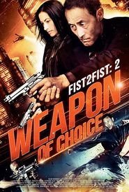 Fist 2 Fist 2: Weapon of Choice