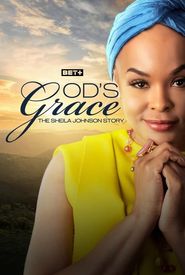 God's Grace: The Sheila Johnson Story