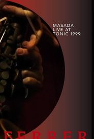 Masada: Live at Tonic 1999