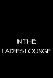 In the Ladies Lounge