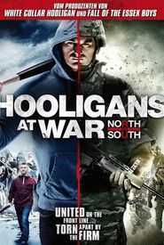 Hooligans at War: North vs. South