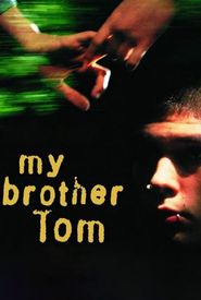 My Brother Tom
