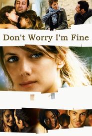 Don't Worry, I'm Fine