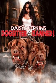 Daisy Derkins, Dogsitter of the Damned