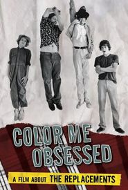 Color Me Obsessed: A Film About the Replacements