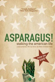 Asparagus! Stalking the American Life