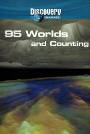 95 Worlds and Counting