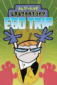 Dexter's Laboratory: Ego Trip