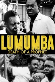 Lumumba: Death of a Prophet