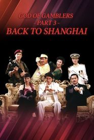 God of Gamblers Part III: Back to Shanghai