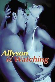 Allyson Is Watching