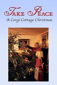 Take Peace! A Corgi Cottage Christmas with Tasha Tudor